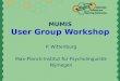 MUMIS User Group Workshop P. Wittenburg Max-Planck-Institut für Psycholinguistik Nijmegen
