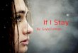 If I Stay By: Gayle Forman. A Cello Player, With Big Dreams