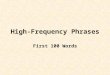 High-Frequency Phrases First 100 Words. The people