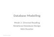 Database Modelling Week 2: Directed Reading Relational Database Design Nick Rossiter October 3, 20141