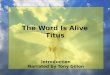 The Word Is Alive Titus Introduction Narrated by Tony Gillon