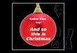 Celine Dion sings Celine Dion sings And so this is Christmas And so this is Christmas