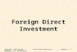 Foreign Direct Investment Copyright © 2010 Pearson Education, Inc. publishing as Prentice Hall