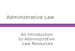 Administrative Law An Introduction to Administrative Law Resources
