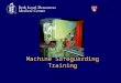 BIDMC EH&S Dept1 A teaching hospital of Harvard Medical School Machine Safeguarding Training