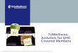 Confidential property of UnitedHealth Group. Do not distribute or reproduce without the express permission of UnitedHealth Group. TUWellness: Activities