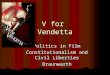 V for Vendetta Politics in Film Constitutionalism and Civil Liberties Braunwarth