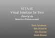 VITA-IE Visual Interface for Text Analysis [Interface Enhancement] Zack Jacobson Ben Houston Els Goyette Sarah Rosser Zack Jacobson Ben Houston Els Goyette
