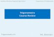 Trigonometry A1 Mr. Brennan Trigonometry Course Review Hamilton-Wenham Regional High SchoolDepartment of Mathematics