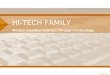 HI-TECH FAMILY Modern Families Connect Through Technology