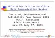 University of Kansas Multi-Link Iridium Satellite Data Communication System Overview, Performance and Reliability from Summer 2003 NGRIP, Greenland Field