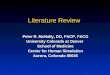 1 Literature Review Peter R. McNally, DO, FACP, FACG University Colorado at Denver School of Medicine Center for Human Simulation Aurora, Colorado 80045