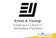 Ernst & Young: Creating a Culture of Workplace Flexibility
