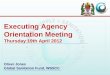 Executing Agency Orientation Meeting Thursday 19th April 2012 Oliver Jones Global Sanitation Fund, WSSCC