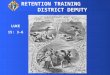 LUKE 15: 3-6 RETENTION TRAINING DISTRICT DEPUTY. THERE ARE TWO TYPES OF RETENTION WORK REACTIVE AND PROACTIVE
