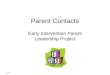 2/2010 Parent Contacts Early Intervention Parent Leadership Project