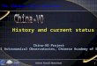Chinese Virtual Observatory1 History and current status China-VO Project National Astronomical Observatories, Chinese Academy of Sciences The Chinese V