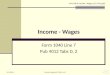 Income - Wages Form 1040 Line 7 Pub 4012 Tabs D, 2 12/29/2011Tax Law Training (NJ) TY2011 v11.01 4491-08-A Income - Wages v11.0 VO.pptx