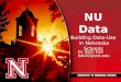 NU Data Building Data-Use in Nebraska Schools Dr. Beth Doll bdoll2@unl.edu