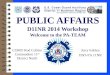 COMO Rod Collins Commodore 11 th District North Jerry Edelen DSO-PA 11NR PUBLIC AFFAIRS D11NR 2014 Workshop Welcome to the PA-TEAM