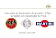 International Bartenders Association (IBA) program on responsible serving Brussels, April 2009