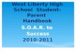 West Liberty High School Student-Parent Handbook S.O.A.R. to Success 2010-2011