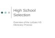 High School Selection Overview of the LeGare HS Advocacy Process