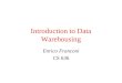 Introduction to Data Warehousing Enrico Franconi CS 636