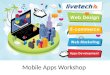 Mobile Apps Workshop. Overview 1. The App Marketplace 2. What Makes a great App, design tips 3. Build and Deploy - Development Costs / Timescales