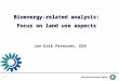 1 Jan-Erik Petersen, EEA Bioenergy-related analysis: Focus on land use aspects