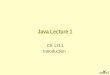 13 X 11 Java Lecture 1 CS 1311 Introduction 13 X 11
