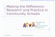 Draft 2003Making the Difference1 Making the Difference: Research and Practice in Community Schools
