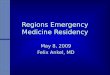 Regions Emergency Medicine Residency May 8, 2009 Felix Ankel, MD