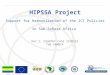 International Telecommunication Union HIPSSA Project Support for Harmonization of the ICT Policies in Sub-Sahara Africa DAY 2: COUNTRY CASE STUDIES THE