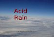 1 AP Environmental Science Acid Rain. 2 This is the Island known as Earth