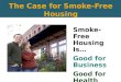 Smoke-Free Housing Is… Good for Business Good for Health