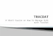 A Short Course on How to Manage SLOs with TracDat