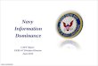 1 Navy Information Dominance Navy Information Dominance CAPT Mayer PERS 47 Division Director June 2012 UNCLASSIFIED