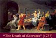 “The Death of Socrates” (1787). Ruins of the Athenian Jail