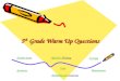 5 th Grade Warm Up Questions NumberNumber SenseAlgebraicAlgebraic Thinking Logic Geometry ProbabilityProbability and Statisticsand Measurement Strategy