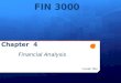 FIN 3000 Chapter 4 Financial Analysis Liuren Wu. Overview 1. Why Do We Analyze Financial Statements 2. Common Size Statements – Standardizing Financial