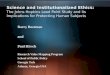 Science and Institutionalized Ethics: The Johns Hopkins Lead Paint Study and its Implications for Protecting Human Subjects Barry Bozeman and Paul Hirsch