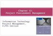 Chapter 12: Project Procurement Management Information Technology Project Management, Fifth Edition