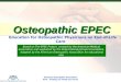 Osteopathic EPEC Osteopathic EPEC Education for Osteopathic Physicians on End-of-Life Care Based on The EPEC Project, created by the American Medical Association