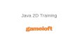 Java 2D Training. Basic Tools Java SDK 1.4x Wireless Toolkit 2.x NetBeans IDE + mobility pack Global Code editor Text Comparer Tools Graphics Editor Sprite