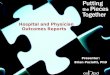 Hospital and Physician Outcomes Reports Presenter: Brian Paciotti, PhD