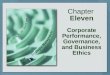 Chapter Eleven Corporate Performance, Governance, and Business Ethics