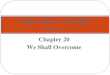 Chapter 20 We Shall Overcome From Slavery to Freedom 9 th ed