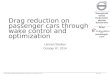 Energirelaterad fordonsforskning konferens - Drag reduction on passenger cars Drag reduction on passenger cars through wake control and optimization Lennert