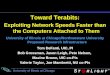 University of Illinois at Chicago Toward Terabits: Exploiting Network Speeds Faster than the Computers Attached to Them University of Illinois at Chicago/Northwestern